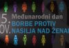 MEĐUNARODNI DAN BORBE PROTIV NASILJA NAD ŽENAMA U minuloj deceniji ubijeno 350 žena