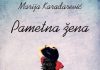 PROMOCIJA ZBIRKE PESAMA „PAMETNA ŽENA“ MARIJE KARADAREVIĆ